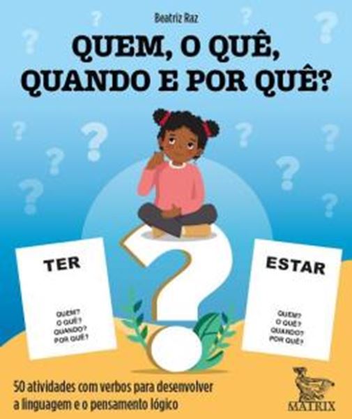 Picture of QUEM, O QUE, QUANDO E POR QUE?