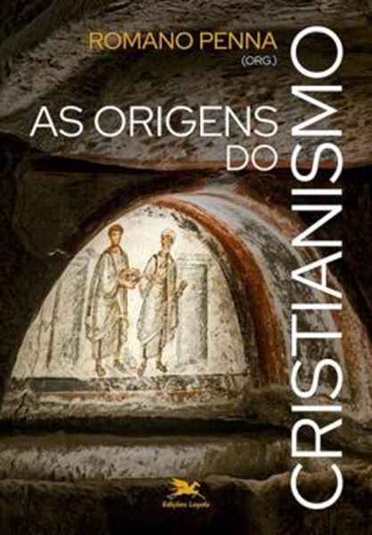 Picture of AS ORIGENS DO CRISTIANISMO - UM GUIA