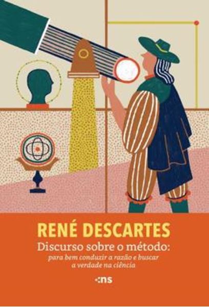 Picture of DISCURSO SOBRE O METODO - PARA BEM CONDUZIR A RAZAO E BUSCAR A VERDADE NA CIENCIA