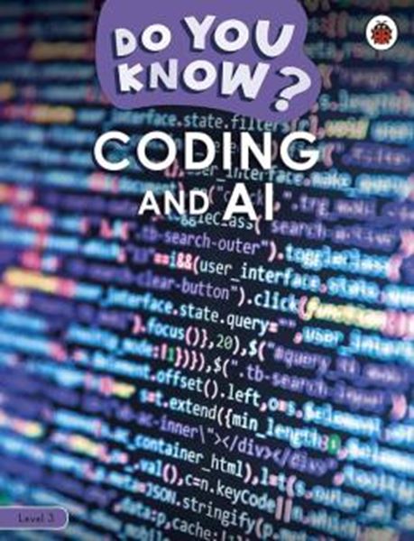 Picture of DO YOU KNOW? LEVEL 3 - CODING AND A.I.