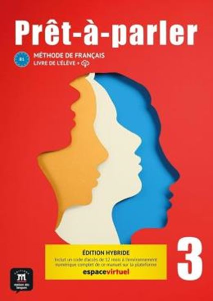 Picture of PRET-A-PARLER 3 (B1) - LIVRE DE L´ELEVE - ED. HYBRIDE