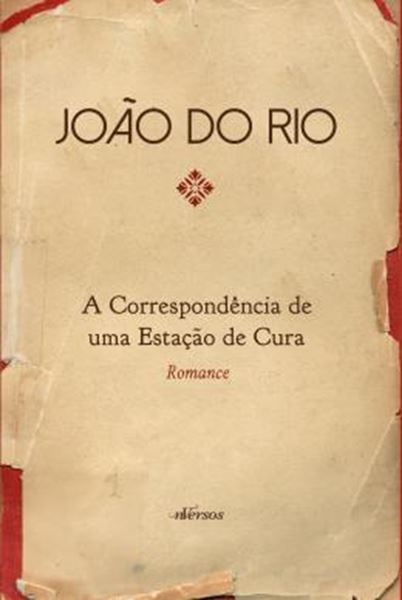 Picture of A CORRESPONDENCIA DE UMA ESTACAO DE CURA