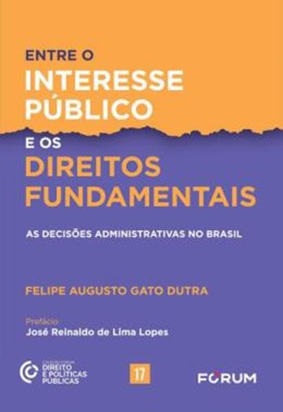 Picture of ENTRE O INTERESSE PUBLICO E OS DIREITOS FUNDAMENTAIS