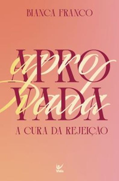 Picture of APROVADA - A CURA DA REJEICAO