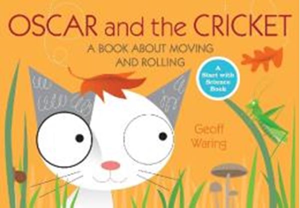Picture of OSCAR AND THE CRICKET - A BOOK ABOUT MOVING AND ROLLING