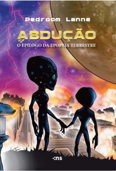 Picture of ABDUCAO - EPILOGO DA EPOPEIA TERRESTRE