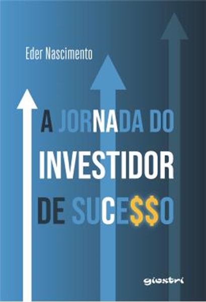 Picture of A JORNADA DO INVESTIDO DE SUCESSO