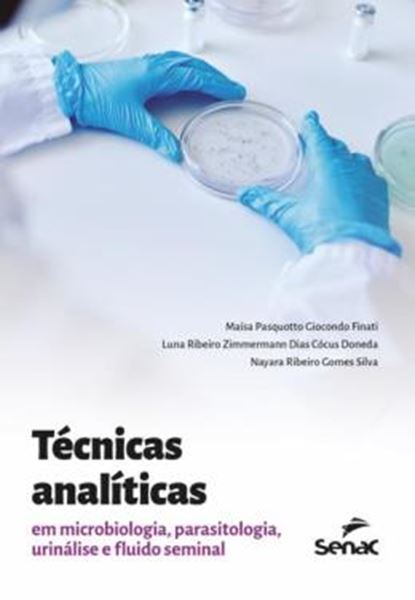 Picture of TECNICAS ANALITICAS EM MICROBIOLOGIA, PARASITOLOGIA, URINALISE E FLUIDO SEMINAL