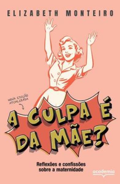 Picture of A CULPA É DA MÃE?