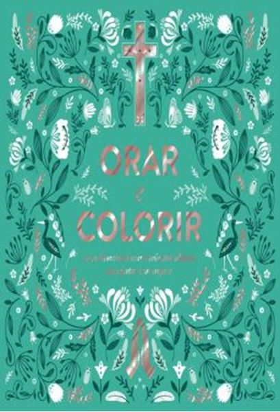Picture of ORAR E COLORIR - LIVRO DEVOCIONAL COM VERSICULOS BIBLICOS PARA PINTAR E SE INSPIRAR