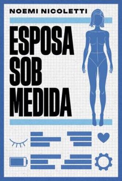 Picture of ESPOSA SOB MEDIDA - UMA FICÇÃO ESPECULATIVA DA AUTORA DE SONS DE FERRUGEM E ECOS DE BORBOLETA