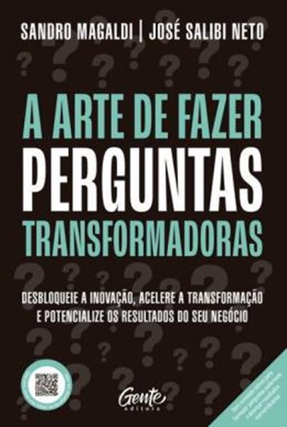 Picture of A ARTE DE FAZER PERGUNTAS TRANSFORMADORAS