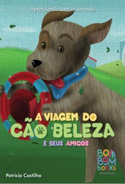 Picture of APRENDENDO COM OS ANIMAIS - A VIAGEM DO CAO BELEZA E SEUS AMIGOS
