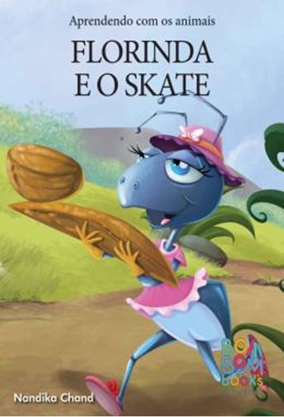 Picture of APRENDENDO COM OS ANIMAIS - FLORINDA E O SKATE