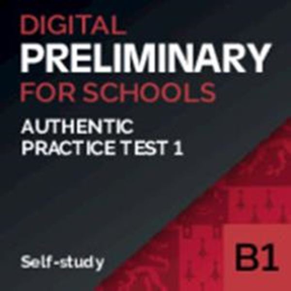 Picture of AUTHENTIC DIGITAL PRACTICE TESTS 1 SELF-STUDY B1 PRELIMINARY FOR SCHOOLS