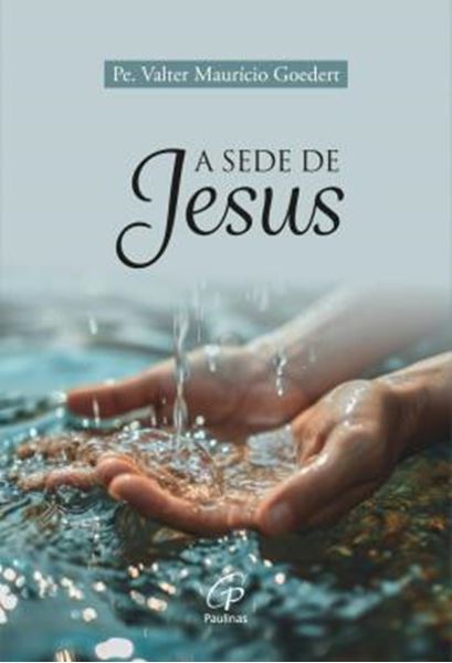 Picture of A SEDE DE JESUS