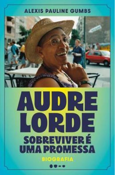 Picture of AUDRE LORDE: SOBREVIVER E UMA PROMESSA
