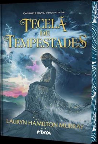 Picture of TECELA DE TEMPESTADES - CONTROLE A CHUVA E VENCA A COROA - FANTASIA YA COM EDICAO ESPECIAL EM CAPA DURA E COM PINTURA TRILATERAL