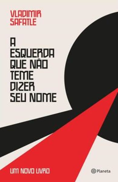 Picture of A ESQUERDA QUE NAO TEME DIZER SEU NOME