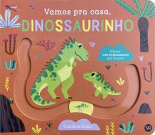 Picture of VAMOS PRA CASA, DINOSSAURINHO