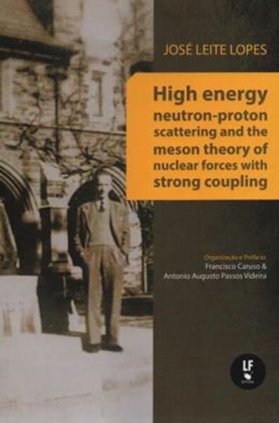 Picture of HIGH ENERGY NEUTRON-PROTON SCATTERING AND THE MESON THEORY OF NUCLEAR FORCES WITH STRONG COUPLING