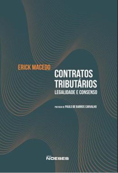 Picture of CONTRATOS TRIBUTARIOS - LEGALIDADE E CONSENSO
