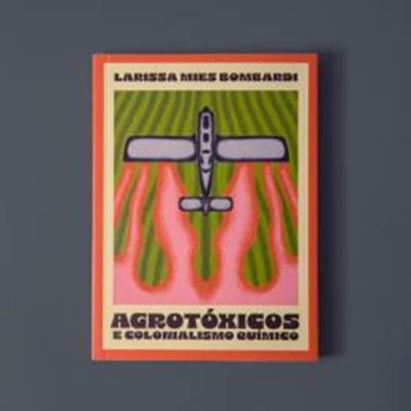 Picture of AGROTOXICOS E COLONIALISMO QUIMICO