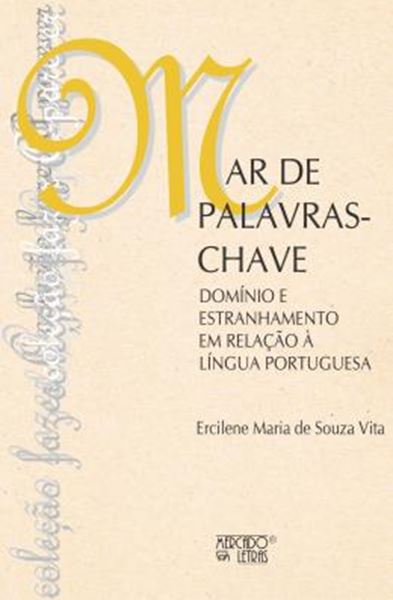 Picture of MAR DE PALAVRAS-CHAVES - DOMINIO E ESTRANHAMENTO EM RELACAO A LINGUA PORTUGUESA