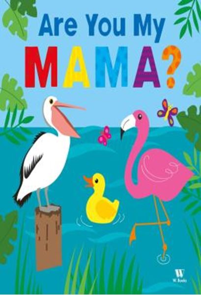 Picture of ARE YOU MY MAMA?