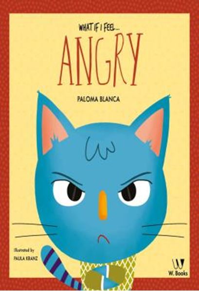 Picture of WHAT IF I FEEL... ANGRY