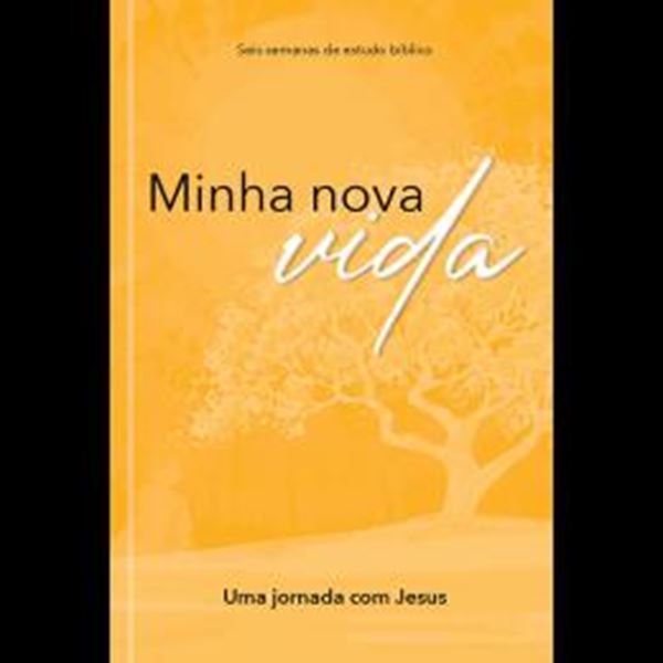 Picture of MINHA NOVA VIDA - INICIANDO UMA JORNADA COM JESUS - VOL. 1