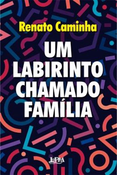 Picture of UM LABIRINTO CHAMADO FAMILIA