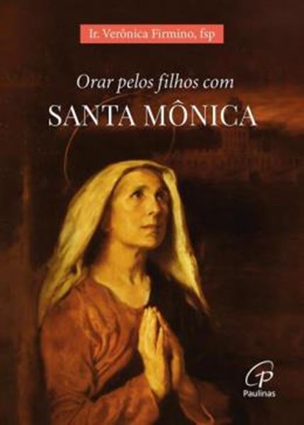 Picture of ORAR PELOS FILHOS COM SANTA MONICA