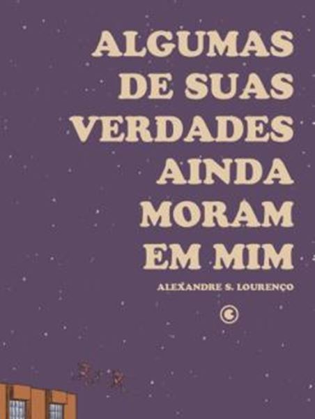 Picture of ALGUMAS DE SUAS VERDADES AINDA MORAM EM MIM