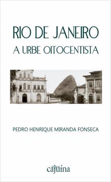 Picture of RIO DE JANEIRO - A URBE OITOCENTISTA