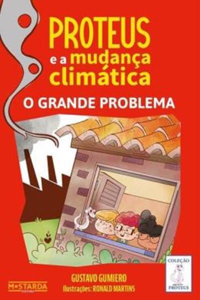 Picture of PROTEUS E A MUDANCA CLIMATICA - O GRANDE PROBLEMA