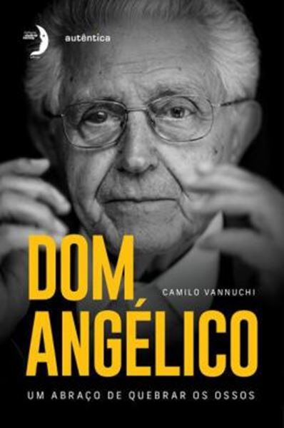 Picture of DOM ANGELICO - UM ABRAÇO DE QUEBRAR OS OSSOS