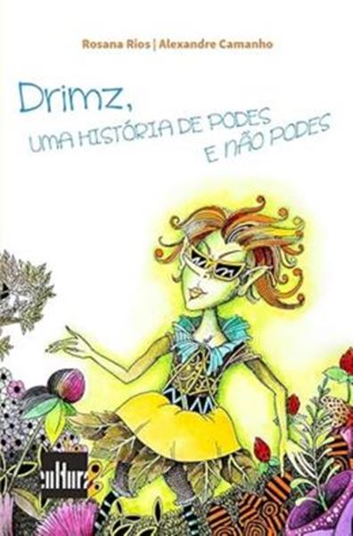 Picture of DRIMZ UMA HISTORIA DE PODES E NAO PODES