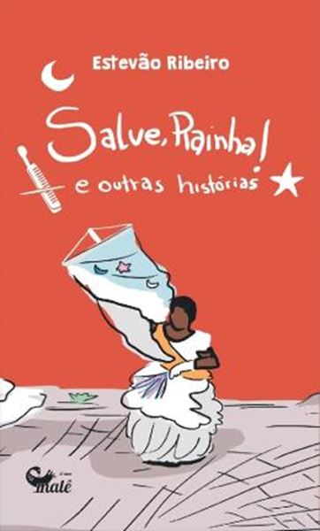 Picture of SALVE, RAINHA! E OUTRAS HISTORIAS