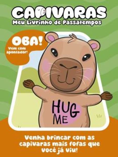Picture of CAPIVARAS MEU LIVRINHO DE PASSATEMPOS - OBA! VEM COM O APONTADOR!