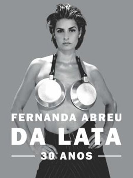 Picture of FERNANDA ABREU - DA LATA 30 ANOS
