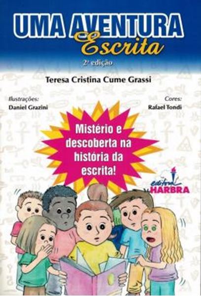 Picture of UMA AVENTURA ESCRITA - MISTERIO E DESCOBERTA NA HISTORIA DA ESCRITA! - 2ª ED
