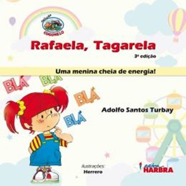 Picture of RAFAELA, TAGARELA - UMA MENINA CHEIA DE ENERGIA! - 3ª ED