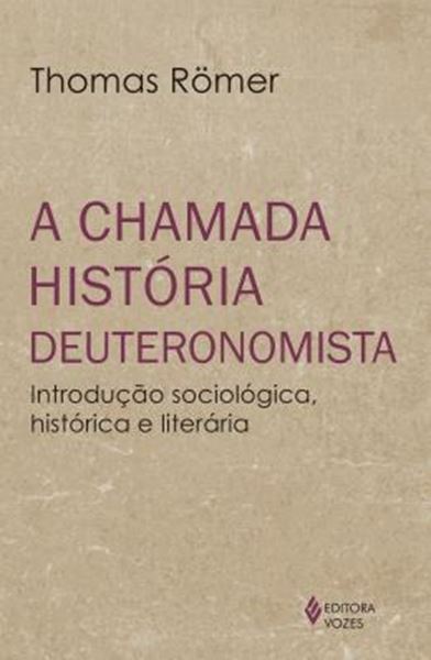 Picture of A CHAMADA HISTORIA DEUTERONOMISTA - INTRODUCAO SOCIOLOGICA, HISTORICA E LITERARIA