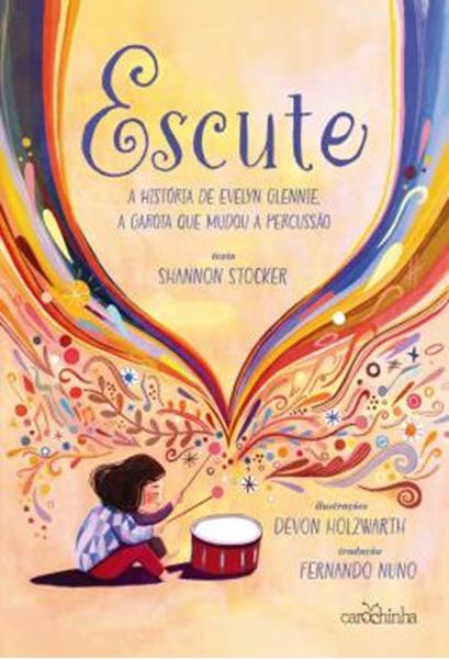 Picture of ESCUTE -  A HISTORIA DE EVELYN GLENNIE, A GAROTA QUE MUDOU A PERCUSSAO
