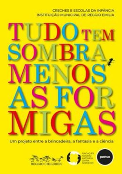 Picture of TUDO TEM SOMBRA, MENOS AS FORMIGAS