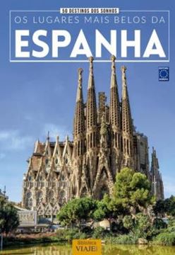 Imagem de 50 DESTINOS DOS SONHOS: OS LUGARES MAIS BELOS DA ESPANHA