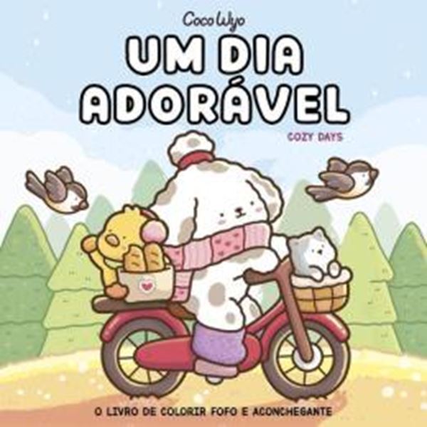 Picture of UM DIA ADORAVEL - COZY DAYS - O LIVRO DE COLORIR FOFO E ACONCHEGANTE