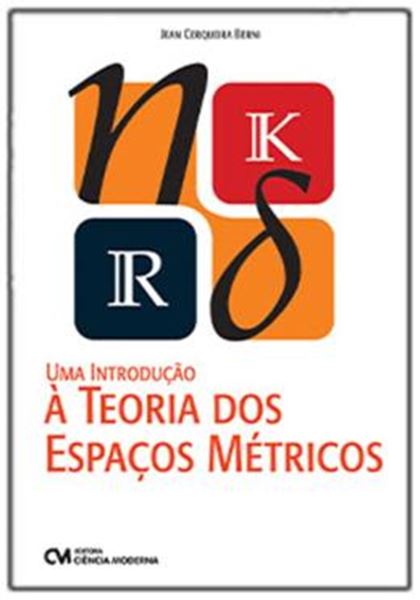 Picture of UMA INTRODUÇAO A TEORIA DOS ESPAÇOS METRICOS