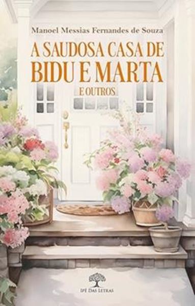 Picture of A SAUDOSA CASA DE BIDU E MARTA E OUTROS